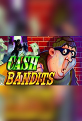 Cash Bandits Jouer Machine à Sous