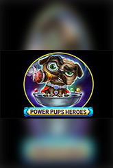 Power Pups Heroes Jouer Machine à Sous